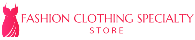 Fashion Clothing Specialty Store